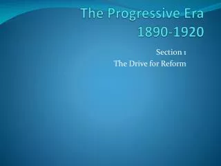 The Progressive Era 1890-1920
