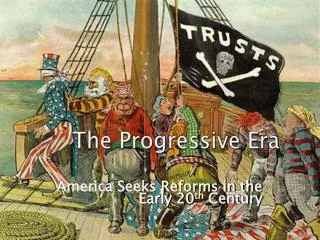 The Progressive Era