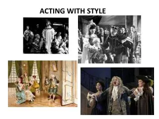 ACTING WITH STYLE