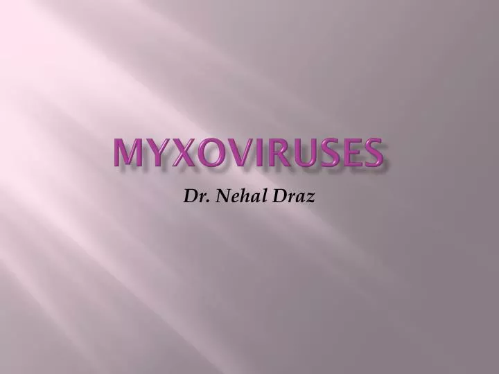 myxoviruses