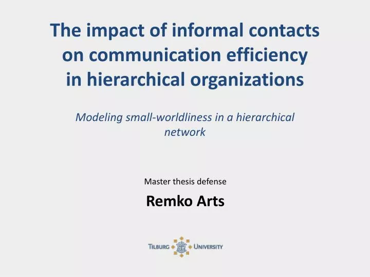 the impact of informal contacts on communication efficiency in hierarchical organizations
