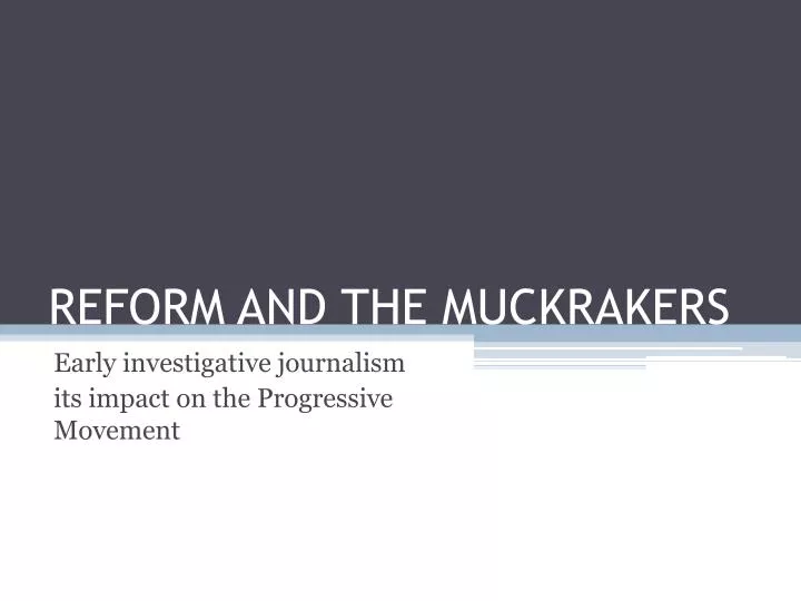 reform and the muckrakers