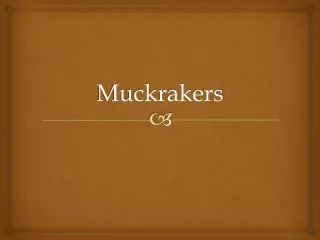 muckrakers