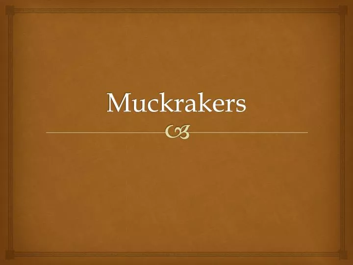 muckrakers