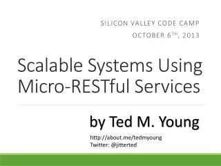 Scalable Systems Using Micro- RESTful Services