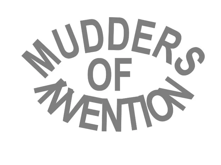 mudders of invention