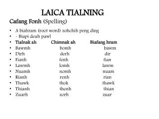 LAICA TIALNING Cafang Fonh (Spelling)