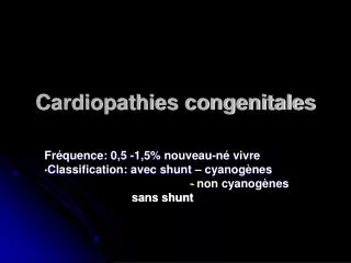 c ardiopathies congenitales