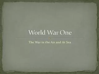 World War One