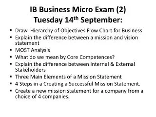 IB Business Micro Exam (2) Tuesday 14 th September: