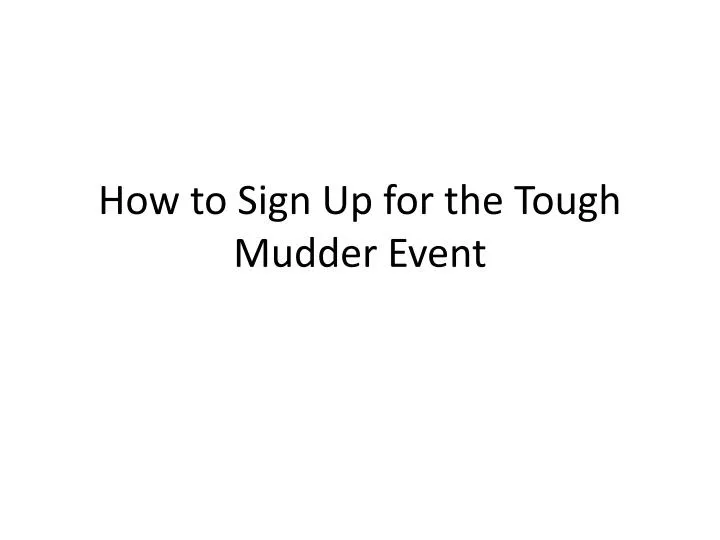 how to sign up for the tough mudder event