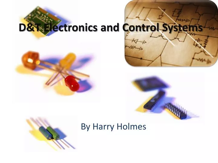 d t electronics and control systems