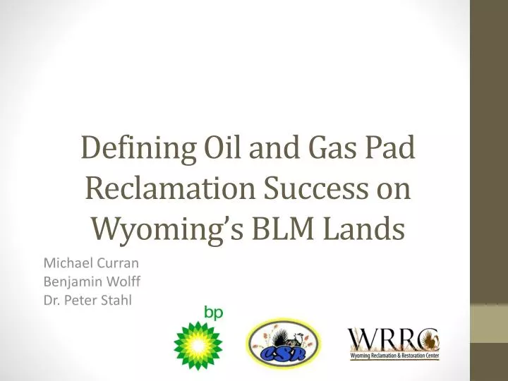 defining oil and gas pad reclamation succes s on wyoming s blm lands
