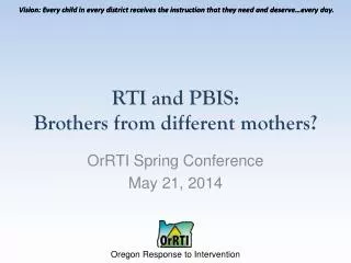 rti and pbis brothers from different mothers