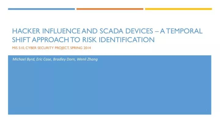 hacker influence and scada devices a temporal shift approach to risk identification