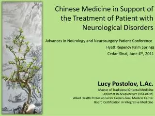 Chinese Medicine in Support of the Treatment of Patient with Neurological Disorders