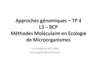 Approches génomiques – TP 4 L3 – BCP Méthodes Moléculaire en Ecologie de Microorganismes