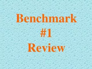 Benchmark #1 Review