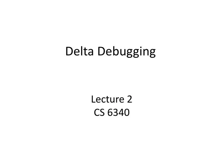 delta debugging