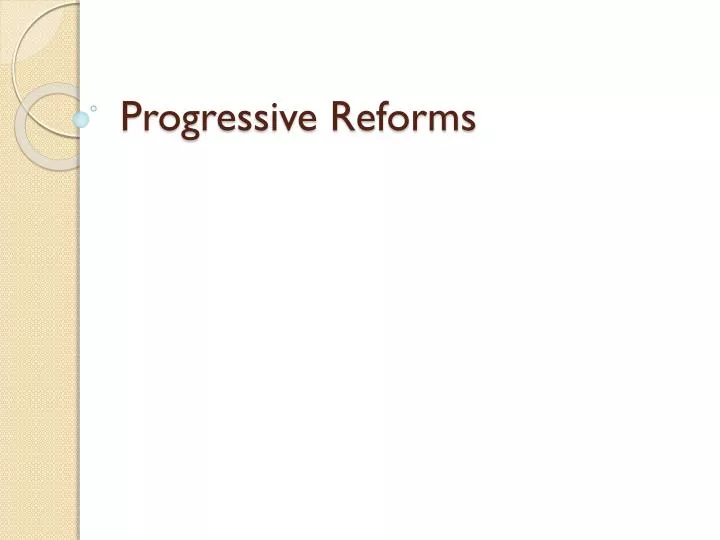 progressive reforms