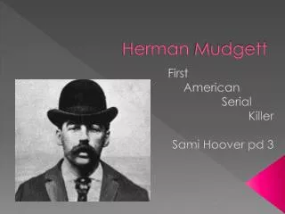 Herman Mudgett