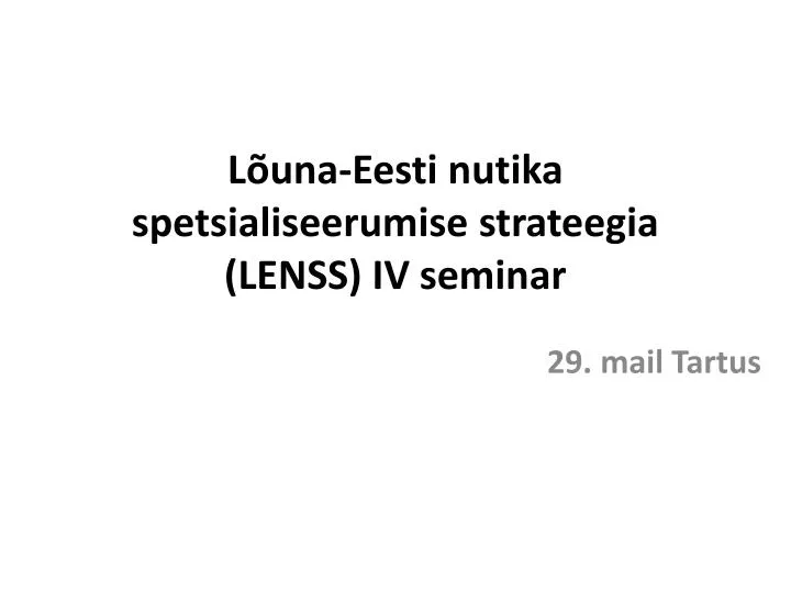 l una eesti nutika spetsialiseerumise strateegia lenss iv seminar