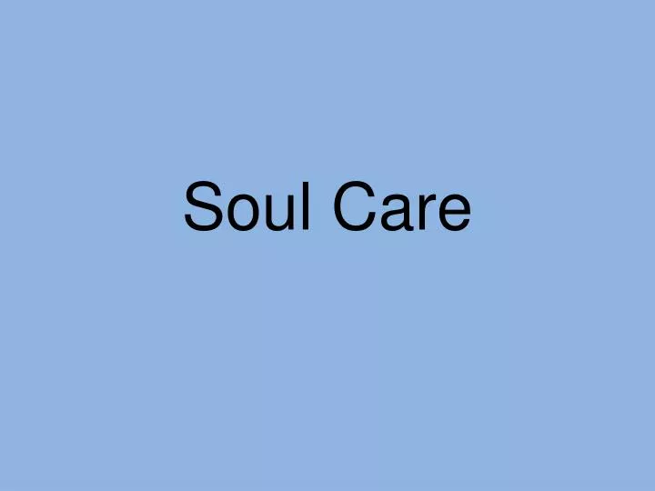 soul care