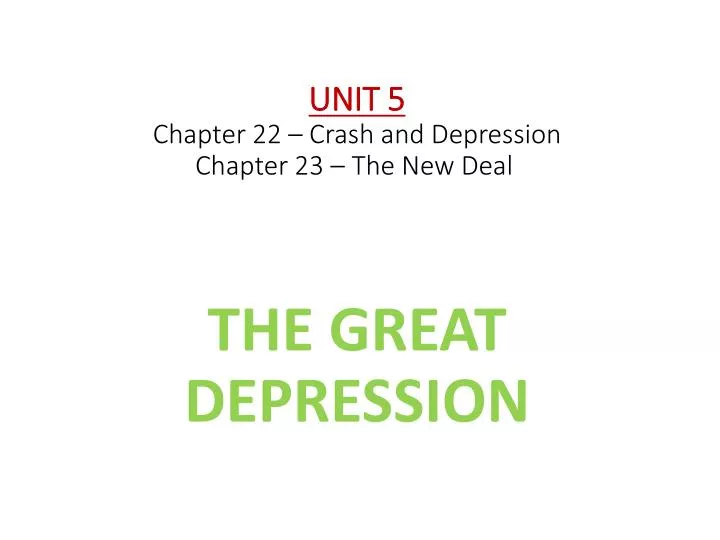 unit 5 chapter 22 crash and depression chapter 23 the new deal