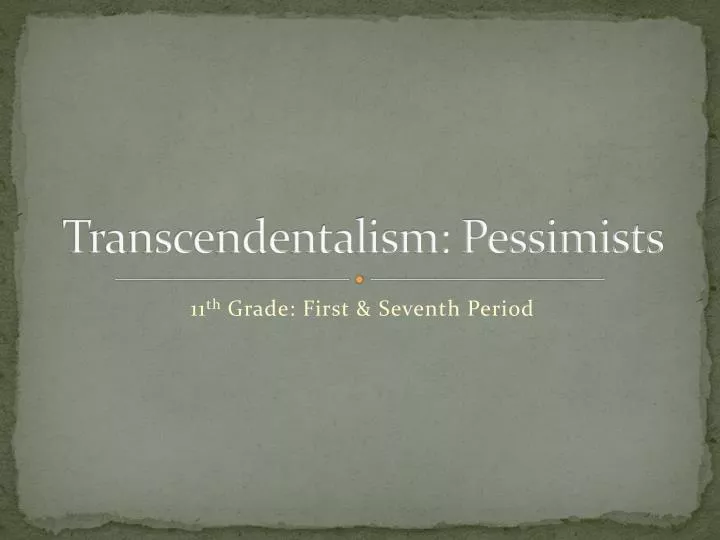 transcendentalism pessimists