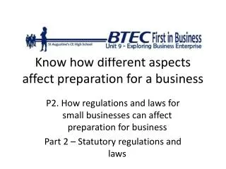 Know how different aspects affect preparation for a business