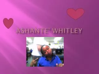 Ashante ’ Whitley