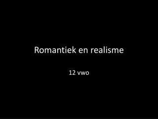 Romantiek en realisme