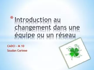 introduction au changement dans une quipe ou un r seau