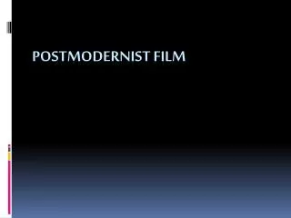 Postmodernist Film