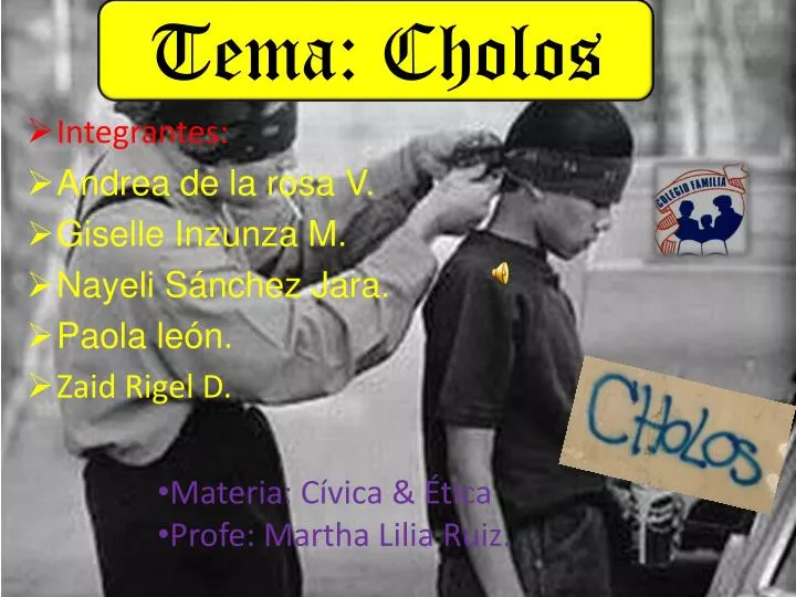 tema cholos