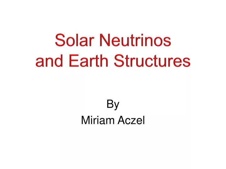 solar neutrinos and earth structures