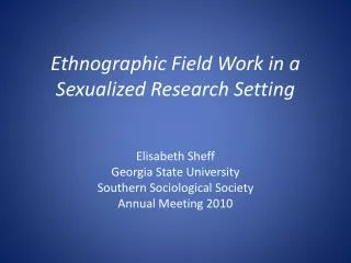 Ethnographic Field Work in a Sexualized Research Setting