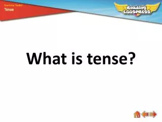 What is tense?