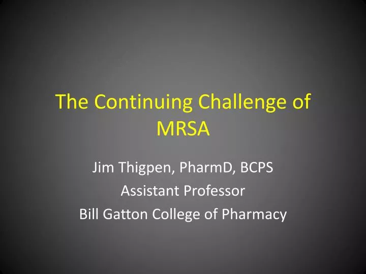 the continuing challenge of mrsa