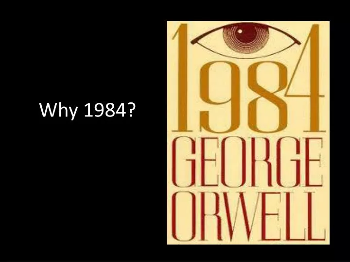 why 1984