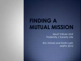 Finding a Mutual Mission