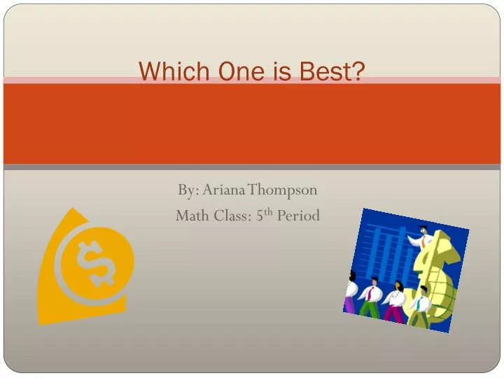 which o n e is best