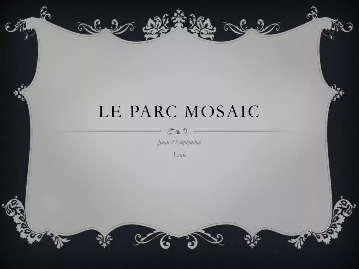 le parc mosaic