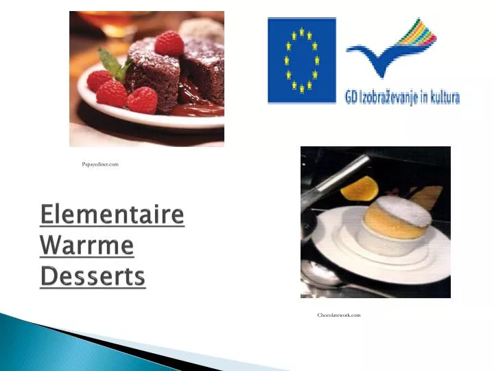 elementaire warrme desserts