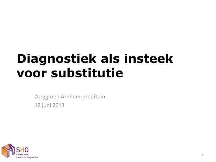 diagnostiek als insteek voor substitutie