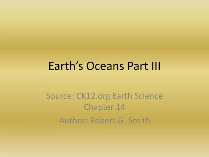 earth s oceans part iii