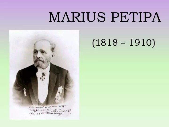 marius petipa 1 818 1910
