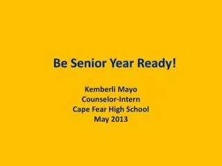 Be Senior Year Ready!