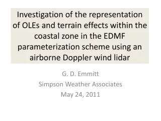 G. D. Emmitt Simpson Weather Associates May 24, 2011