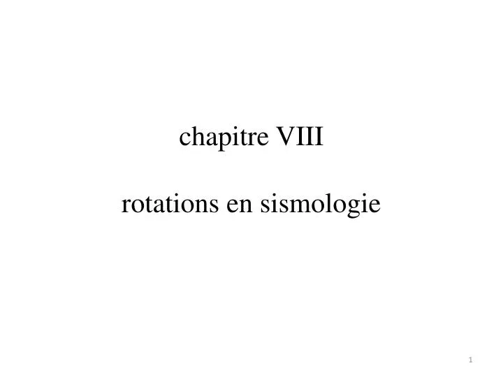 chapitre viii rotations en sismologie